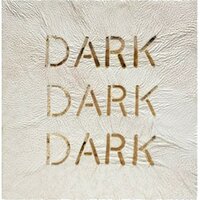 Dark Dark Dark - Benefit of the Doubt