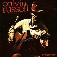 Calvin Russell - Let the Music Play