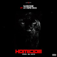 Sarkodie, La Meme Gang - Homicide
