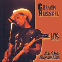 Calvin Russell - All along the watch tower
