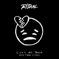 R I T U A L, Tove Styrke — Love Me Back
