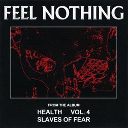 HEALTH - FEEL NOTHING