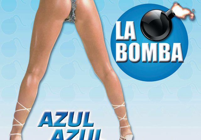 Azul Azul - La Bomba