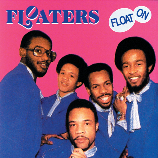 The Floaters - Float On