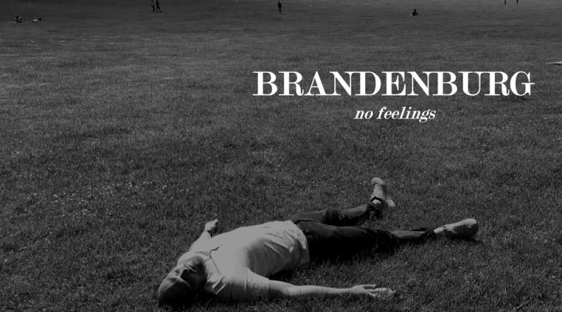 Brandenburg - No Feelings